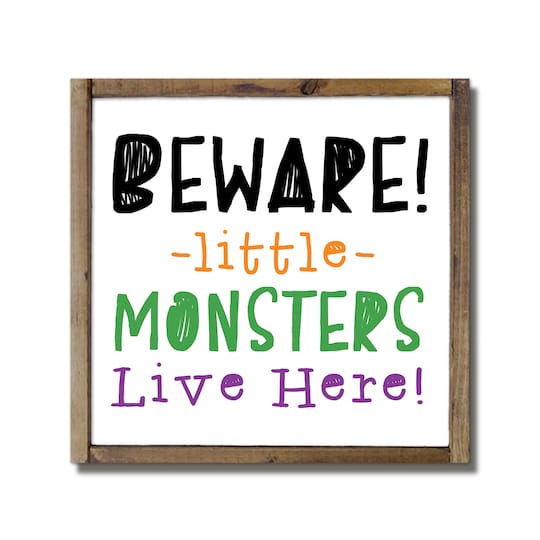 Beware Little Monsters Live Here Framed Wood Plaque